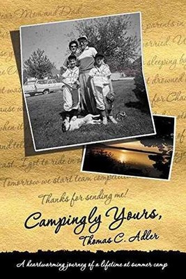 Campingly Yours: A Heartwarming - Paperback, by Adler Thomas C. - Very Good