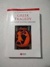 A Companion To Greek Tragedy (Blackwell Compa...
