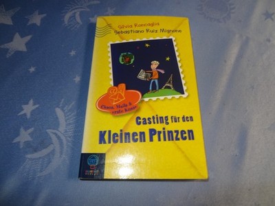 Casting für den Kleinen Prinzen - Silvia Roncaglia - 2011 - Baumhaus Verlag - TB