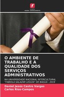 O Ambiente DE Trabalho E A Qualidade DOS ServiÇOs Administrativos Vargas (U. A.)