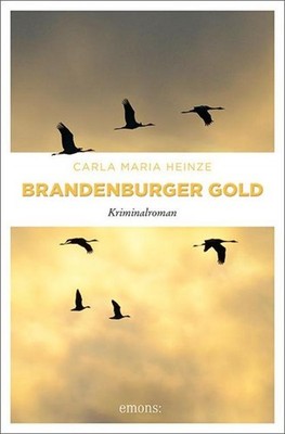 Brandenburger Gold, Carla Maria Heinze