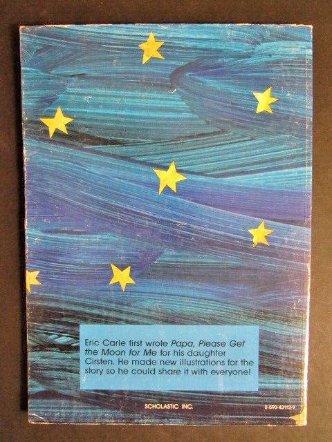 Papa, Please Get the Moon For Me (Scholastic 1990) Eric Carle