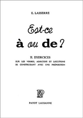 Est-ce a ou de 2 : exercice (Verbes) - Lasserre