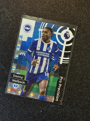 2025-26  Topps PL~Danny Welbeck~Brighton & Hove Albion~Pro Precision~