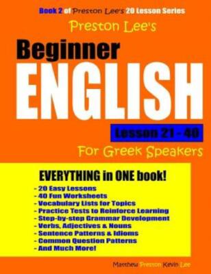 Preston Lee's Beginner English Lesson 21 - 40 For Greek Speakers