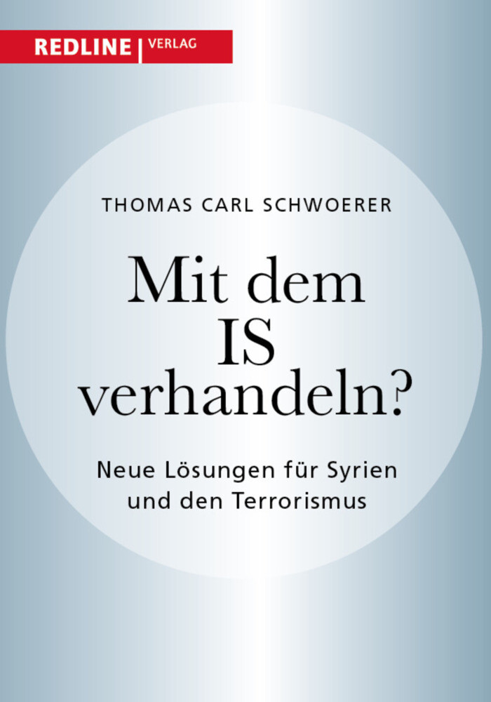 Thumbnail - Thomas C. Schwoerer | Mit Dem Is Verhandeln? | Buch | Deutsch (2016) |