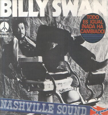 BILLY SWAN 7''PS Spain 1975 Everything's the same ( ain't nothing changed )