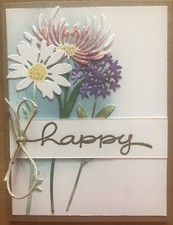 Handmade Card, Happy, Flowers