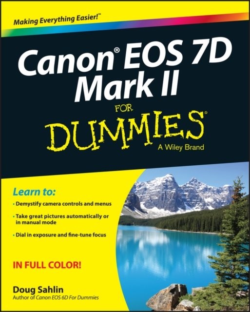 Canon EOS 7D Mark II For Dummies Sahlin Paperback John Wiley & Sons