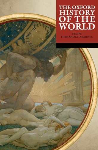 The Oxford History Of The World Felipe (Wm. P. Reynolds Professor Of Arts And Lette Fernandez-Armesto - Image 6