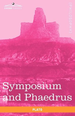 Symposium and Phaedrus | Plato | Taschenbuch | Kartoniert / Broschiert | 2010