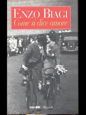 WIE MAN LIEBE SAGT ENZO BIAGI RAI ERI RIZZOLI 2000 \ GEBUNDEN MIT UMSCHLAG