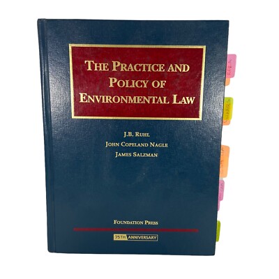 THE PRACTICE AND POLICY OF ENVIRONMENTAL LAW By Ruhl, Navel, Salzman as Pictured
