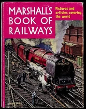 Marshall’s Book of Railways edited by C. E. Waller
