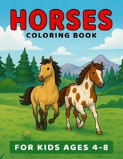 Horses Coloring Book for Kids Ages 4-8: Wonderful World of Ponies & Horses C...