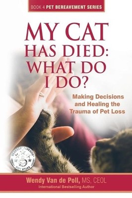 Wendy Van De Poll My Cat Has Died (Taschenbuch) Pet Bereavement (US IMPORT)