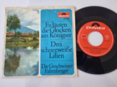7'' Single Die Geschwister Fahrnberger - Es läuten die Glocken am Königsee Vinyl