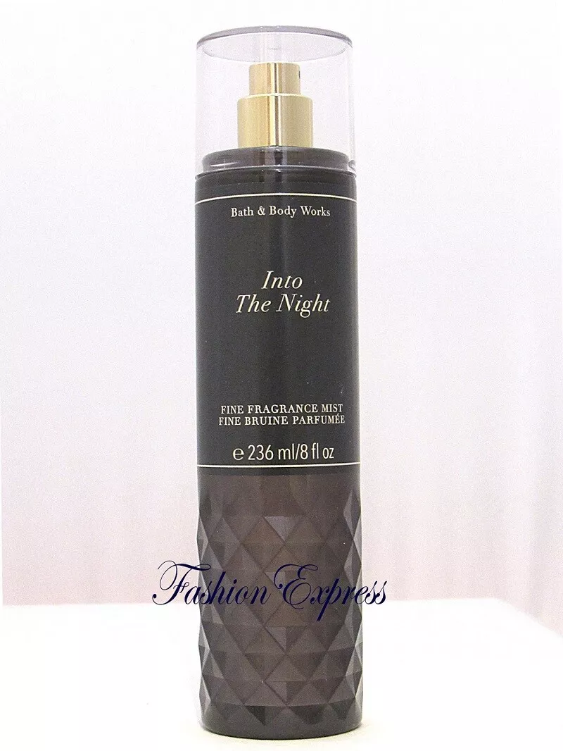 BATH & BODY WORKS INTO THE NIGHT FRAGRANCE BODY MIST SPRAY 8 FL OZ BATH & BODY WORKS INTO THE NIGHT FRAGRANCE BODY MIST SPRAY 8 FL OZ