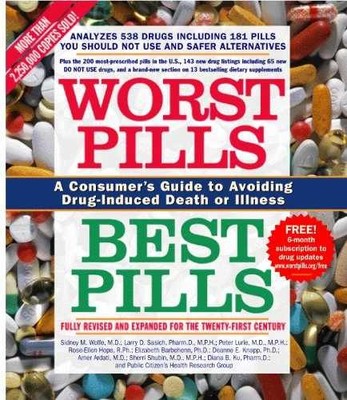Worst Pills, Best Pills: A Consumer's - Paperback, by Wolfe Sid M. - Very Good