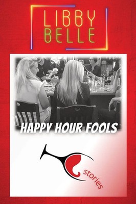 Happy Hour Fools | Libby Belle | Taschenbuch | Kartoniert / Broschiert | 2022