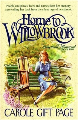 Home to Willowbrook (Heartland Memories Series, Book 2) by Page, Carole Gift, Ac