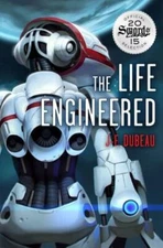 The Life Engineered