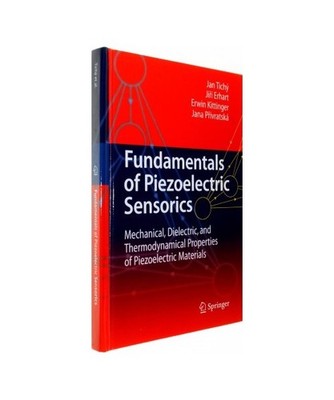 Fundamentals of Piezoelectric Sensorics: Mechanical, Dielectric, and Thermodynam