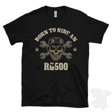 BORN TO RIDE AN RG500 T-SHIRT