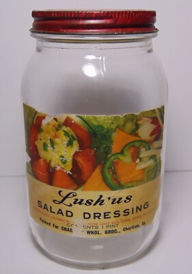 1951 1950s OLD VINTAGE LUSH'US SALAD DRESSING BOTTLE CHARITON IOWA PAPER LABEL