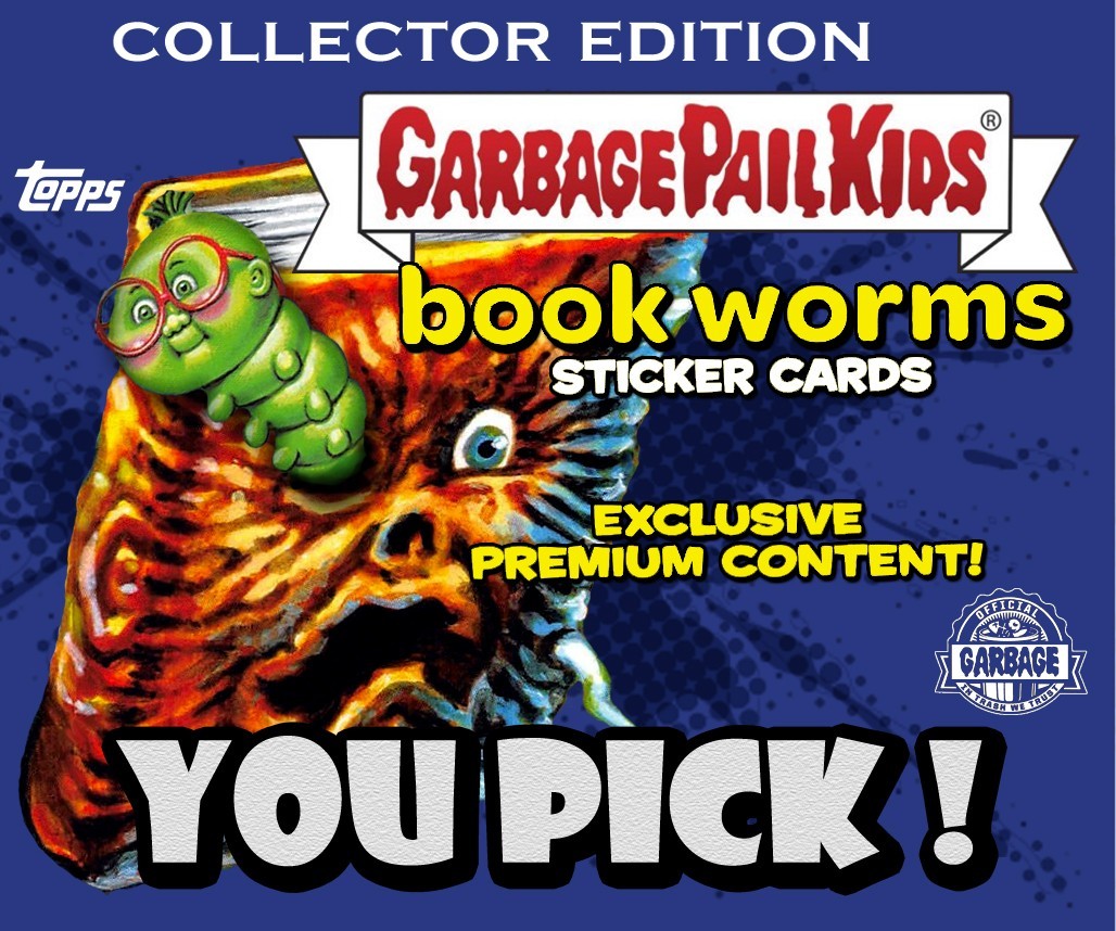 2022 Garbage Pail Kids Book worms You Pick Base/Green/Gross Adaption-U Choose