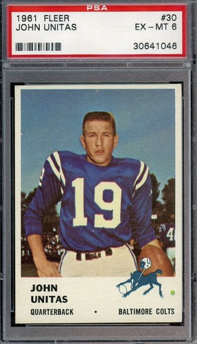 1961 Fleer - #30 Johnny Unitas COLTS HOF PSA 6 EX-MT WELL CENTERED