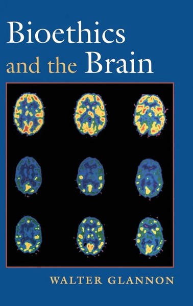 Bioethics And The Brain | Glannon | Buch | Gebunden | Englisch | 2009 | Academic-image