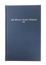 The Magna Charta Sureties, 1215: The Barons Name in the Magna Charta 4th Edition