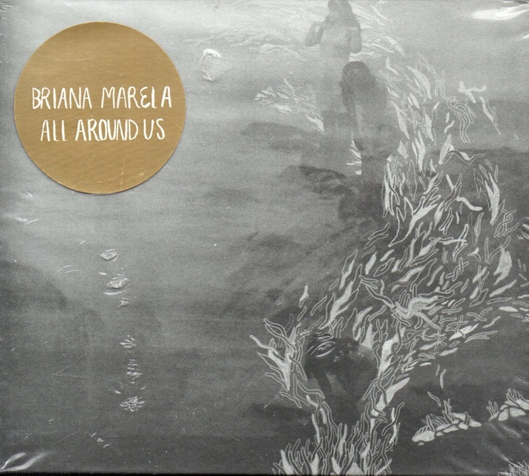 BRIANA MARELA - All Around Us - CD Album *NEW & SEALED* *Digipak*