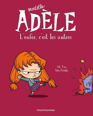Mortelle Adele 2Lenfer, cest les autres