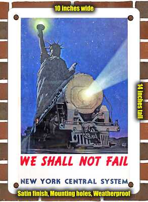 METAL SIGN - 1943 We Shall Not Fail New York Central System - 10x14 Inches