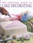 The Essential Guide to Cake Decorating by Murdoch Books (Hardback, 2001)