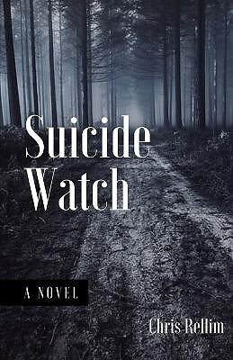 Suicide Watch By Chris Rellim - New Copy - 9781949472233