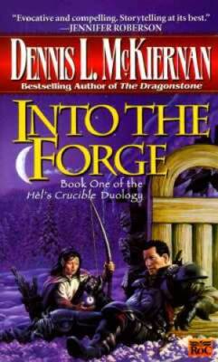 Into the Forge (Hels Crucible, Book 1) - Mass Market Paperback - ACCEPTABLE
