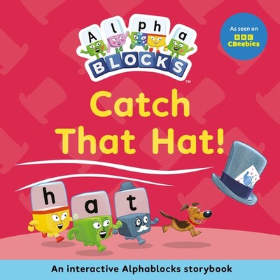 Catch That Hat!: An Interactive Alphablocks Storybook - Perfect 