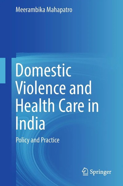 Meerambika Mahapatro | Domestic Violence And Health Care In India | Buch (2018)-image