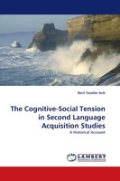 The Cognitive-Social Tension In Second Language Acquisition Studies Beril Tezell