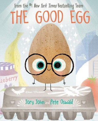 The Good Egg: A Story About Perfectionism, Pressure, and Self-Acceptance (Th...