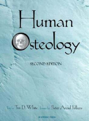 Human Osteology by Tim D White: Used