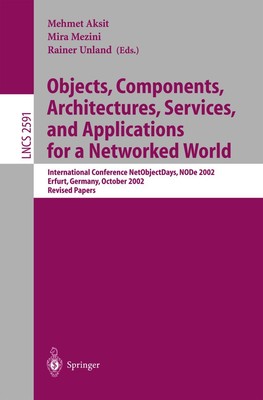 Objects, Components, Architectures, Services, and Applications for a Networked W