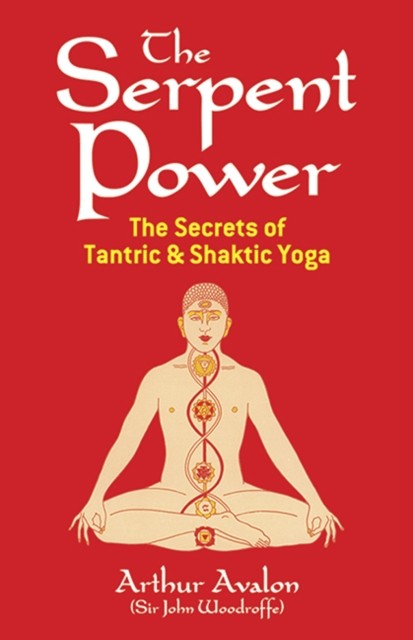 The Serpent Power by Arthur Avalon (Paperback Book)