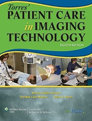 Torres' Patient Care in Imaging Technology Paperback
