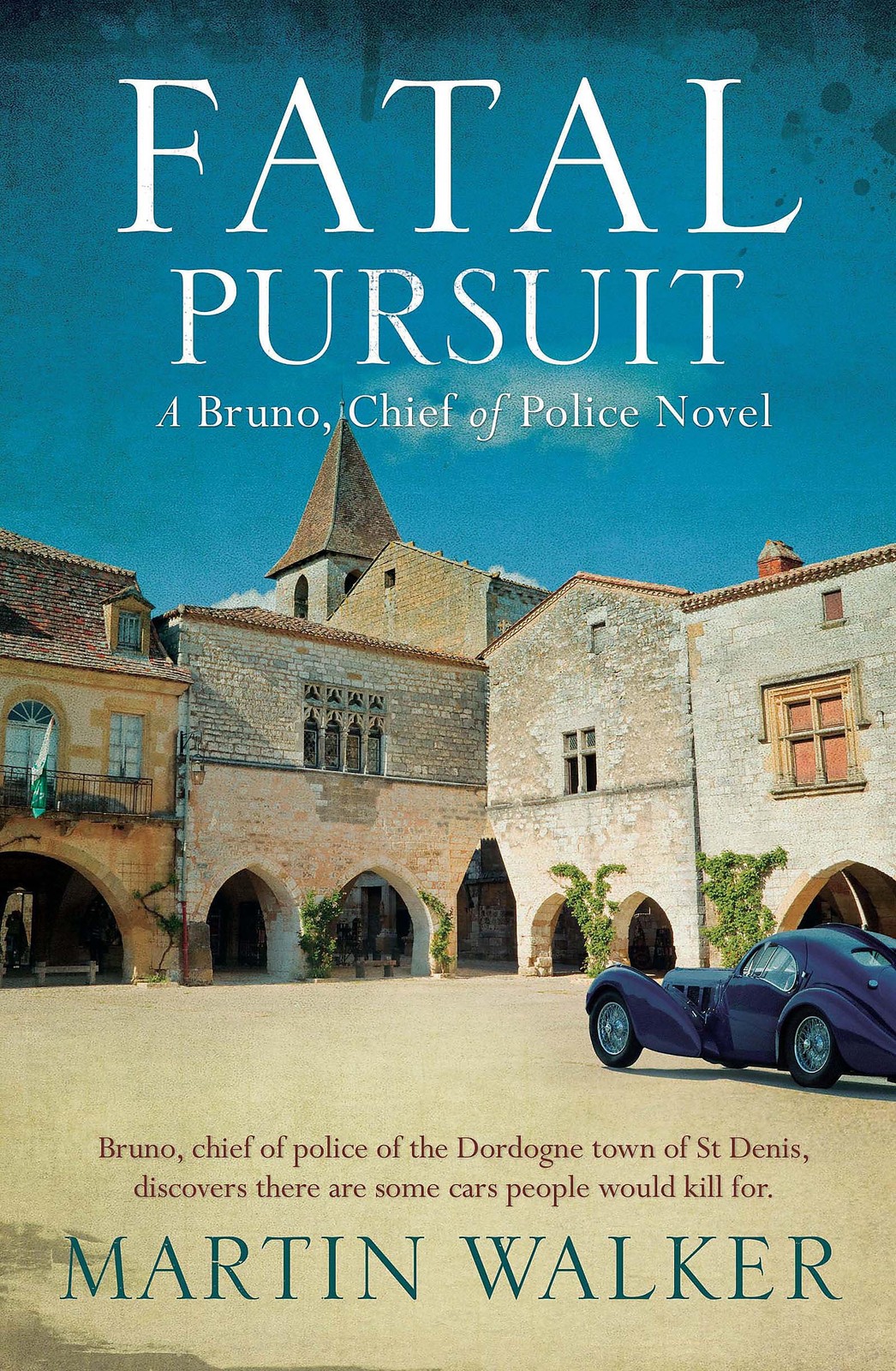Fatal Pursuit: The Dordogne Mysteries 9: Book 9 by Martin Walker Paperback