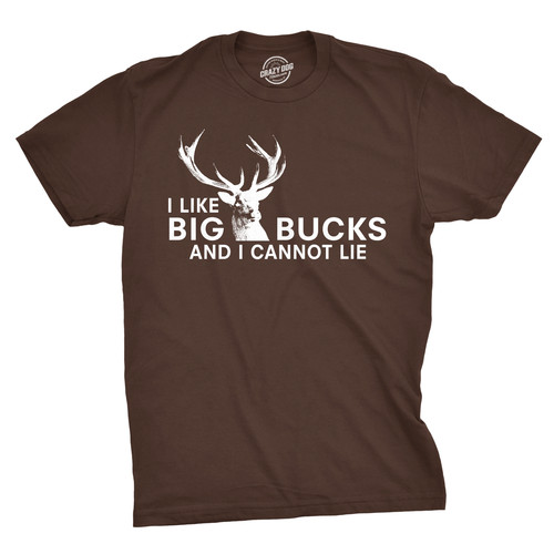 Mens I Like Big Bucks and I Cannot Lie Funny Deer Hunting Humor T shirts for Men