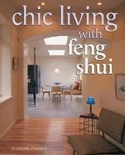 Chic Living with Feng Shui: Stylish Designs for Harmonious Living